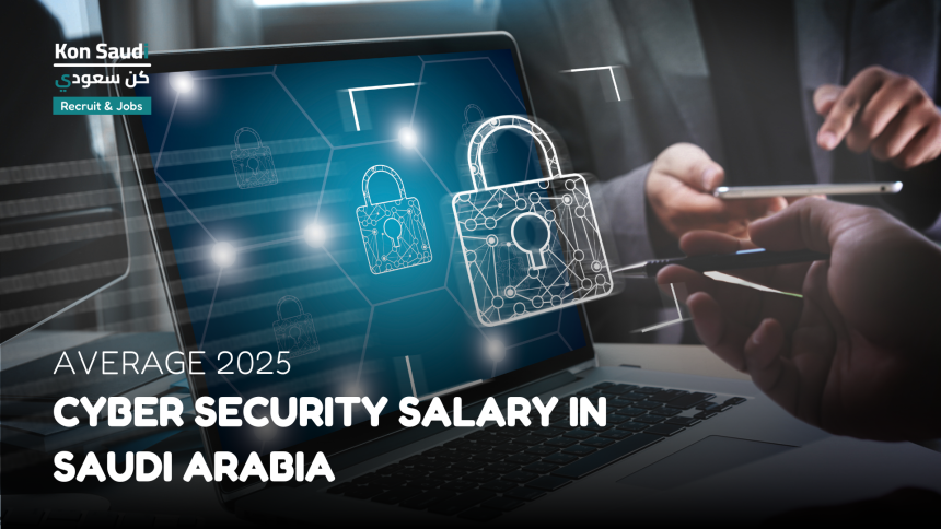 Cyber Security Salary In Saudi Arabia | Average 2025