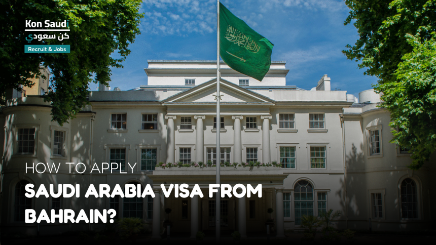 How to Apply Saudi Arabia Visa from Bahrain?