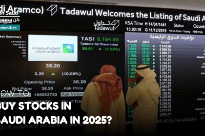 How to Buy Stocks in Saudi Arabia in 2025?