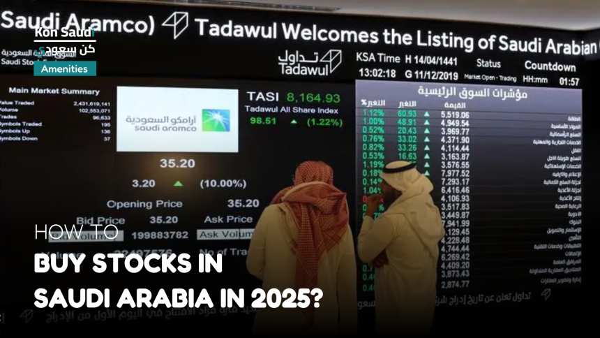 How to Buy Stocks in Saudi Arabia in 2025?