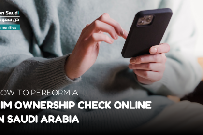 How to Perform a SIM Ownership Check Online in Saudi Arabia