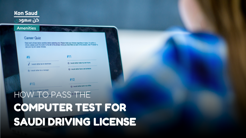 How to Pass Computer Test for Saudi Driving License