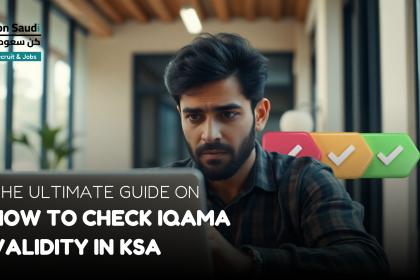 The Ultimate Guide on How to Check Iqama Validity in KSA